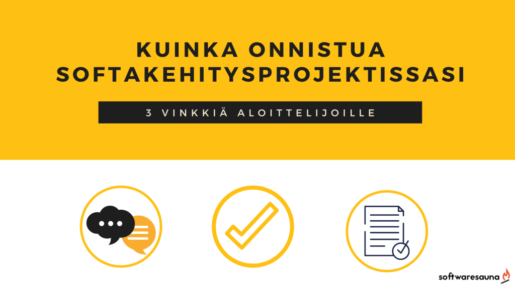 3 vinkkiä aloittelijoille