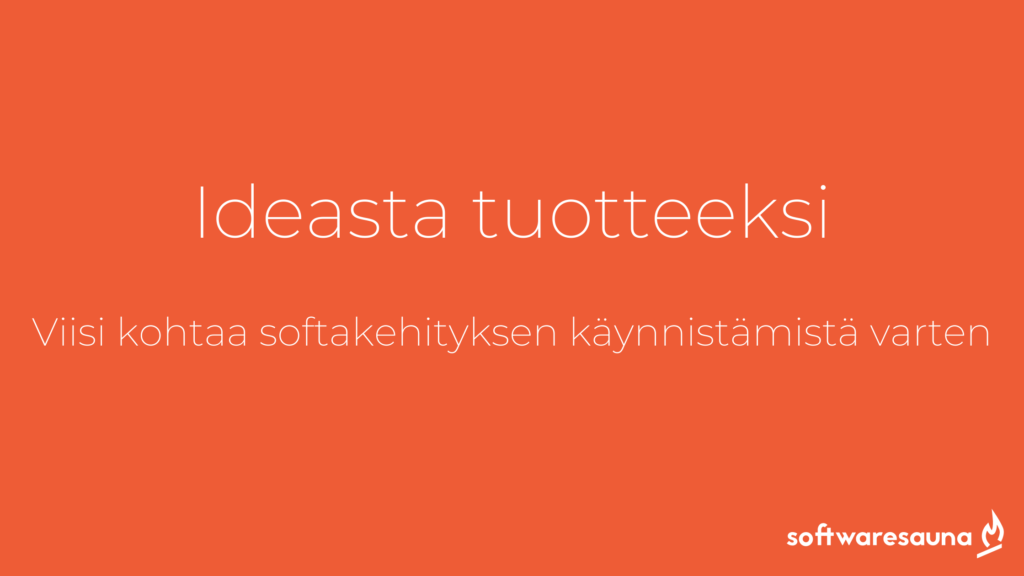 Ideasta tuotteeksi